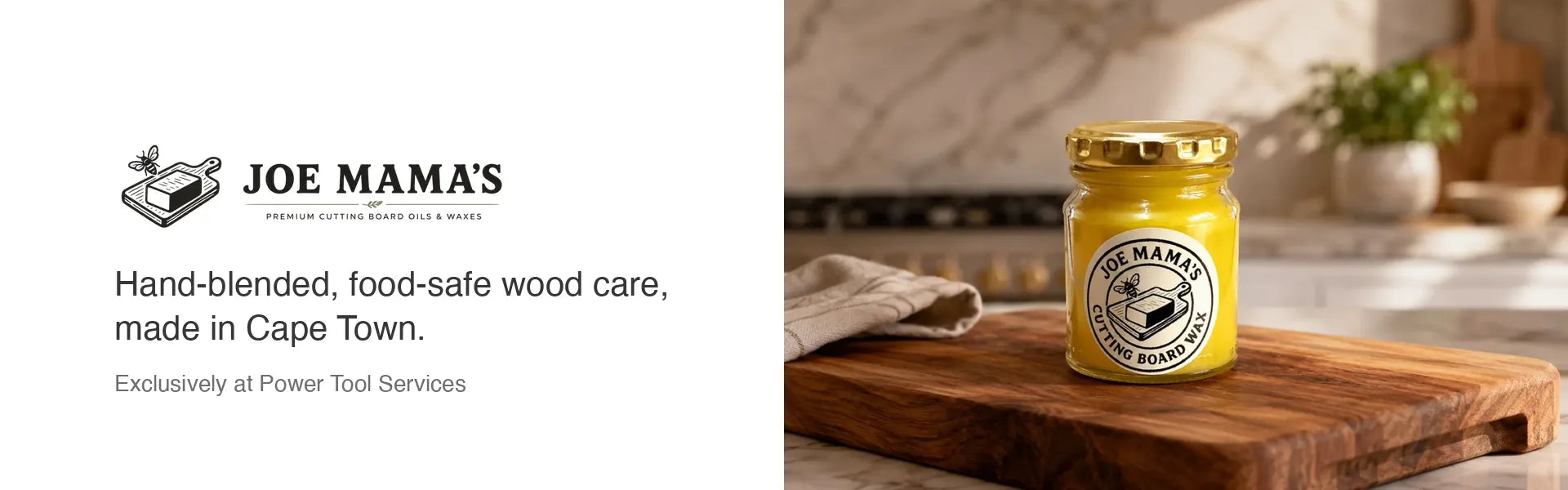 Joe Mama's: hand-blended, food-safe wood care made in Cape Town, exclusively at Power Tool Services